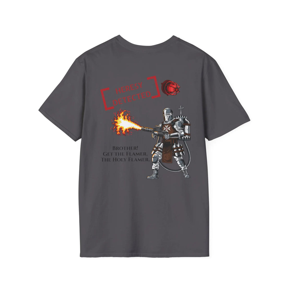 'Get the Flamer, The Holy Flamer' Unisex Softstyle T-Shirt - Invictus Templar