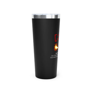 'Get the Flamer, The Holy Flamer' 22oz Copper Insulated Tumbler – Burn the Heretic - Invictus Templar