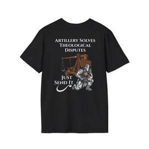 'Artillery Solves Theological Disputes' Unisex Softstyle T-Shirt