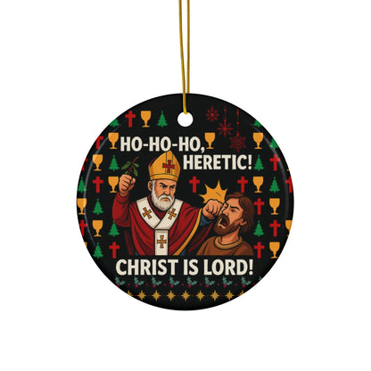 Ho-Ho-Ho, Heretic! Ceramic Christmas Ornament Printify