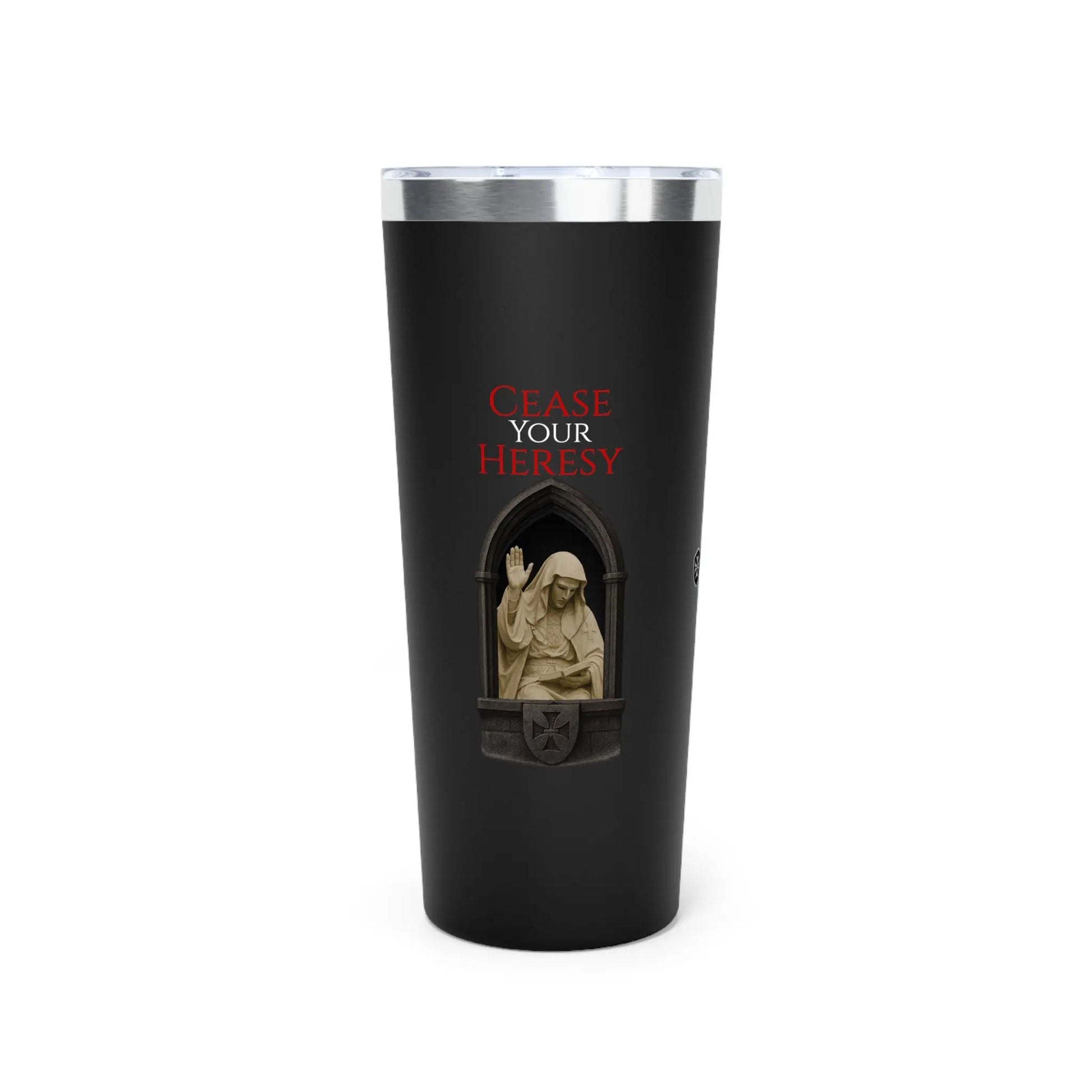 'Cease Your Heresy' 22oz Copper Insulated Tumbler - Invictus Templar