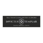 Invictus Templar Motto Car Magnet – 10" x 3" Invictus Templar